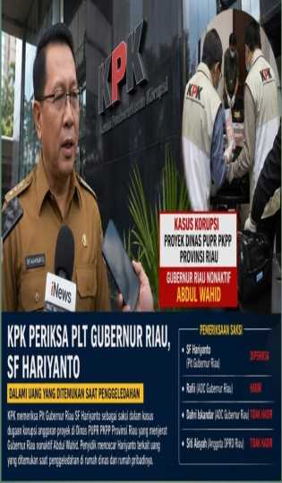 KPK Dalami Temuan Uang di Rumah Plt Gubernur Riau, SF Hariyanto Diperiksa sebagai Saksi Kasus Dugaan Korupsi PUPR