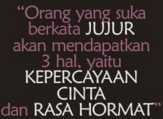 KEJUJURAN MENDATANGKAN KEHORMATAN